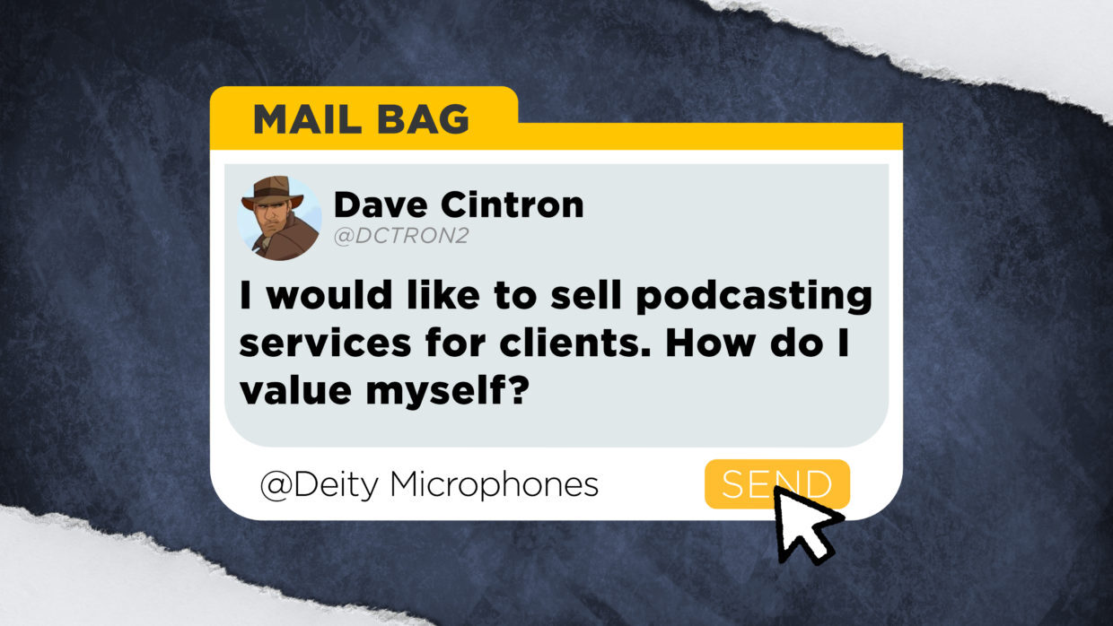 Dave Cintron asks "I would like to sell podcasting services for clients what rates should I charge? How do I value myself?"